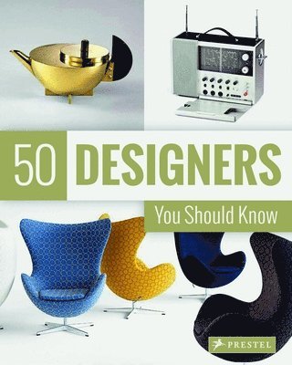 50 Designers You Should Know av Claudia Hellmann, Nina Kozel, Hajo Duchting