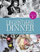 Anne Petersen - Legendäre Dinner: Unvergessliche Rezepte berühmter Gastgeber, Inbunden