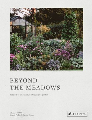Susann Probst, Yannic Schon - Beyond the Meadows, Inbunden