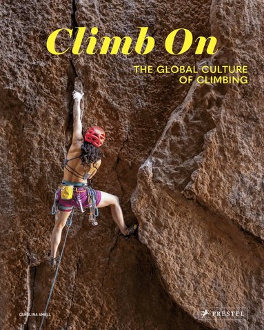 Carolina Amell - Climb On, Inbunden