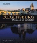 Regensburg - Metropole im Mittelalter