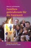 Familiengottesdienste fr die Fastenzeit