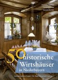 50 historische Wirtsh�user in Niederbayern