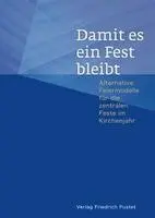 Liturgiereferat Linz - Damit es ein Fest bleibt, Inbunden. Tillgänglighet: Lägg i varukorg