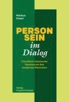 Markus Kneer - Person-Sein im Dialog, Häftad
