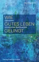 Bernhard Sill - Wie gutes Leben gelingt, Inbunden. Tillgänglighet: Lägg i varukorg