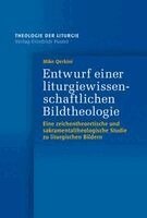 Mike Qerkini - Entwurf einer liturgiewissenschaftlichen Bildtheologie, Häftad