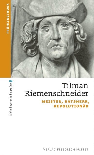 Markus Huck, Stefan Frohling - Tilman Riemenschneider, E-bok