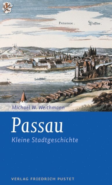 Michael W. Weithmann - Passau, E-bok