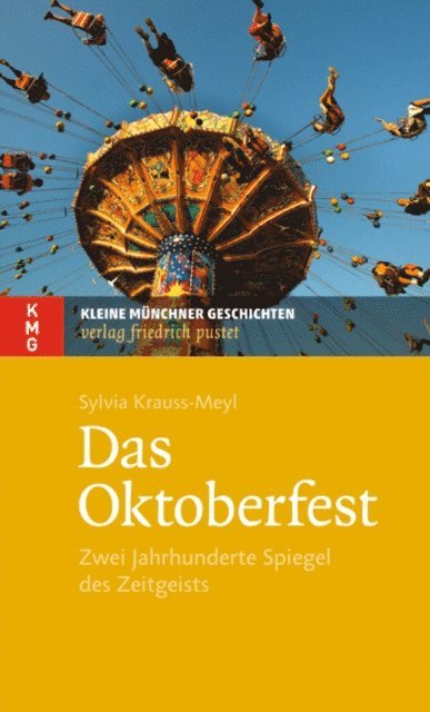 Sylvia Krauss-Meyl - Das Oktoberfest, E-bok