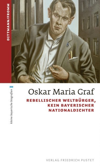 Waldemar Fromm, Ulrich Dittmann - Oskar Maria Graf, E-bok