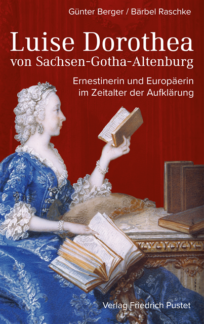 Barbel Raschke, Gunter Berger - Luise Dorothea von Sachsen-Gotha-Altenburg, E-bok