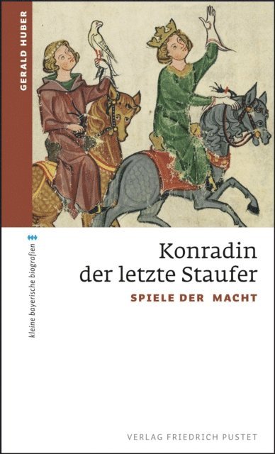 Gerald Huber - Konradin, der letzte Staufer, E-bok