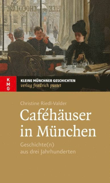 Christine Riedl-Valder - Caféhäuser in München, E-bok