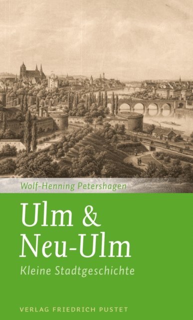 Wolf-Henning Petershagen - Ulm & Neu-Ulm, E-bok