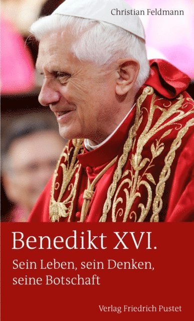 Christian Feldmann - Benedikt XVI., E-bok