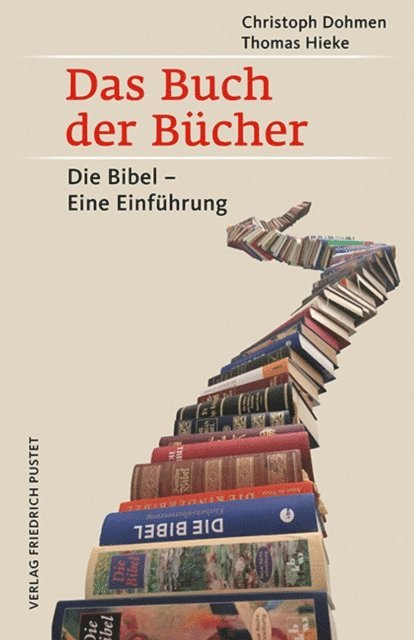 Thomas Hieke, Christoph Dohmen - Das Buch der Bücher, E-bok