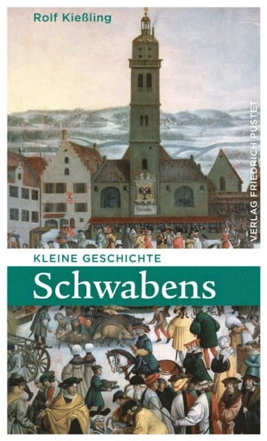 Rolf Kieling - Kleine Geschichte Schwabens, E-bok