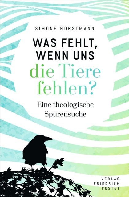 Simone Horstmann - Was fehlt, wenn uns die Tiere fehlen?, E-bok