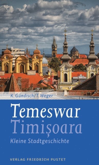 Tobias Weger, Konrad Gundisch - Temeswar / Timisoara, E-bok
