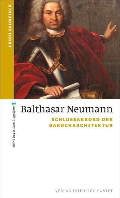 Erich Schneider - Balthasar Neumann, E-bok