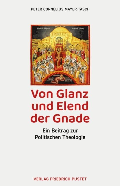 Peter Cornelius Mayer-Tasch - Von Glanz und Elend der Gnade, E-bok