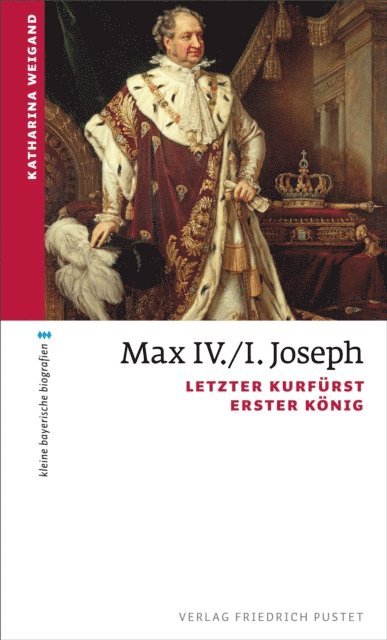 Katharina Weigand - Max IV./I. Joseph, E-bok