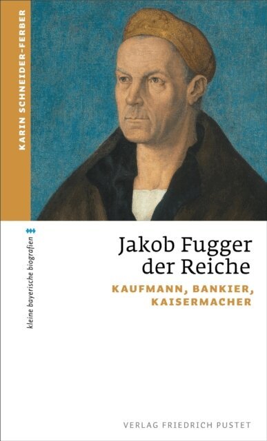 Karin Schneider-Ferber - Jakob Fugger der Reiche, E-bok
