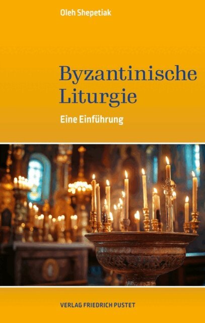 Oleh Shepetiak - Byzantinische Liturgie, E-bok