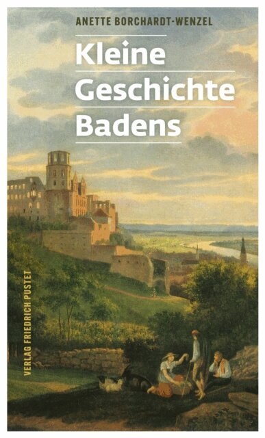 Annette Borchardt-Wenzel - Kleine Geschichte Badens, E-bok
