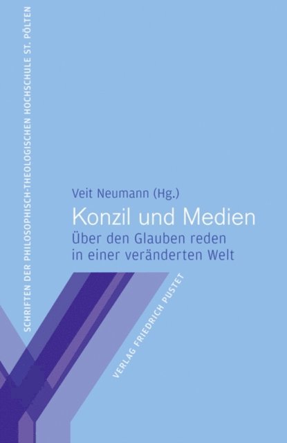 Josef Kreiml, Veit Neumann - Konzil und Medien, E-bok