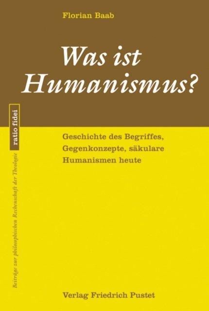 Florian Baab - Was ist Humanismus?, E-bok