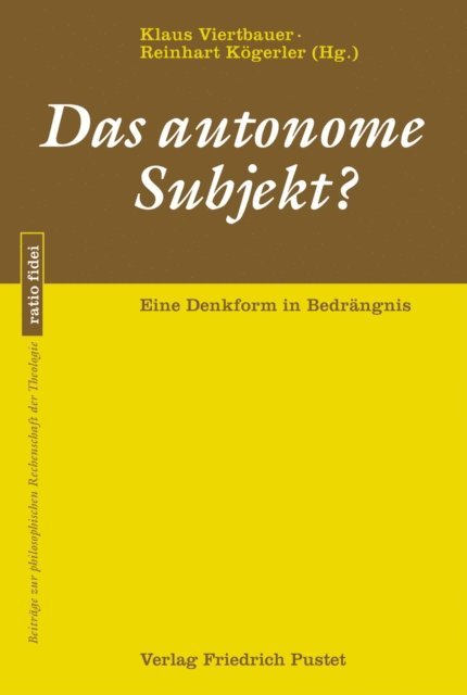 Reinhart Kogerler, Klaus Viertbauer - Das autonome Subjekt?, E-bok