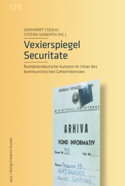 Stefan Sienerth, Gerhardt Csejka - Vexierspiegel Securitate, E-bok