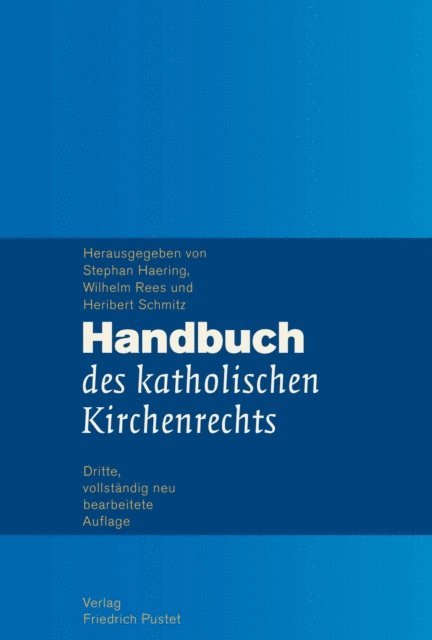 Heribert Schmitz, Wilhelm Rees, Stephan Haering - Handbuch des katholischen Kirchenrechts, E-bok