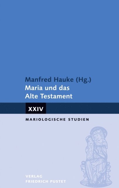 Manfred Hauke - Maria und das Alte Testament, E-bok