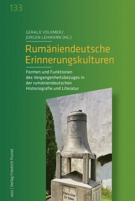 Jurgen Lehmann, Gerald Volkmer - Rumäniendeutsche Erinnerungskulturen, E-bok