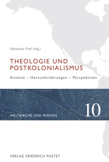 Sebastian Pittl - Theologie und Postkolonialismus, E-bok