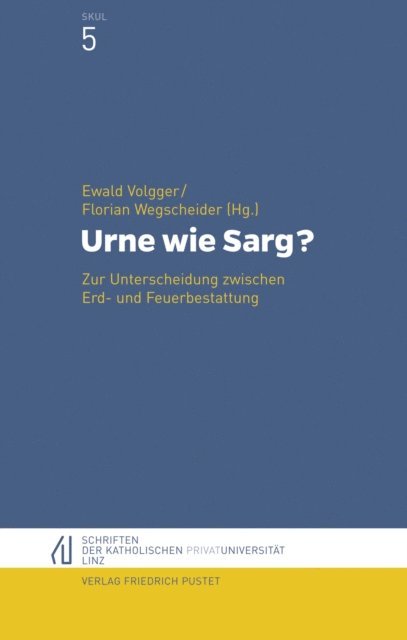 Florian Wegscheider, Ewald Volgger - Urne wie Sarg?, E-bok