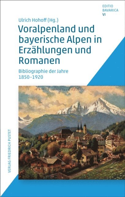 Ulrich Hohoff - Voralpenland und bayerische Alpen in Erzählungen und Romanen, E-bok