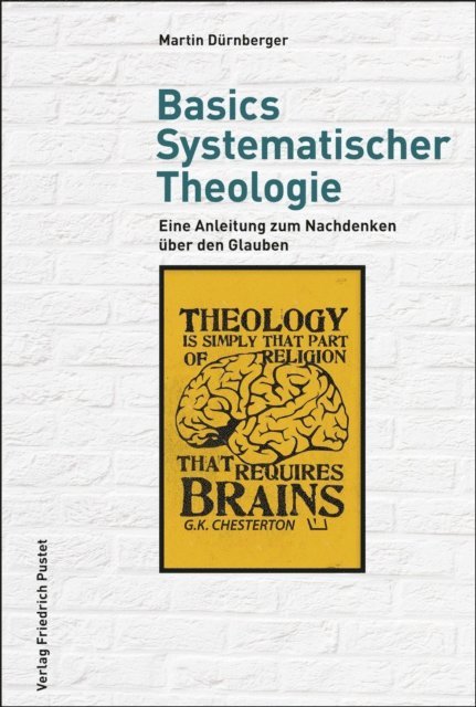 Martin Durnberger - Basics Systematischer Theologie, E-bok