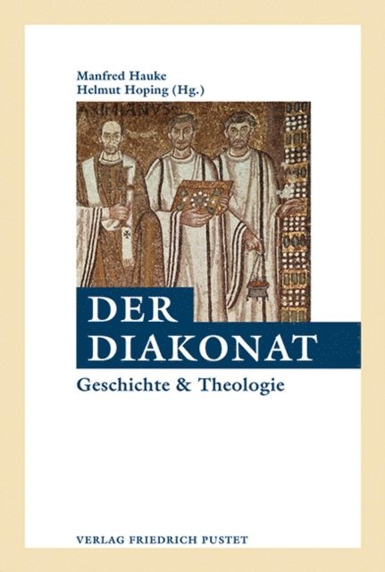 Helmut Hoping, Manfred Hauke - Der Diakonat, E-bok