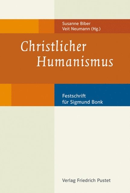 Susanne Biber, Veit Neumann - Christlicher Humanismus, E-bok