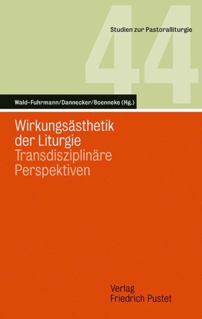 Sven Boenneke, Klaus-Peter Dannecker, Melanie Wald-Fuhrmann - Wirkungsästhetik der Liturgie, E-bok