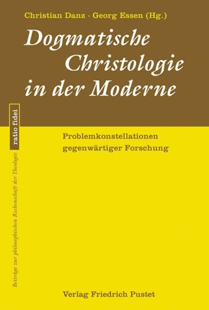 Georg Essen, Christian Danz - Dogmatische Christologie in der Moderne, E-bok