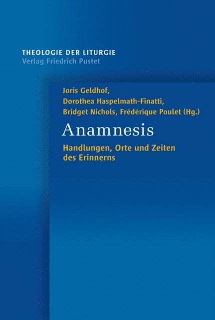 Frederique Poulet, Bridget Nichols, Dorothea Haspelmath-Finatti, Joris Geldhof - Anamnesis, E-bok