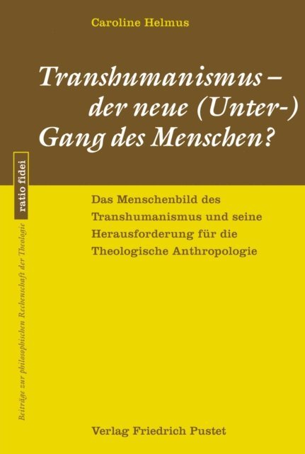 Caroline Helmus - Transhumanismus - der neue (Unter-) Gang des Menschen?, E-bok