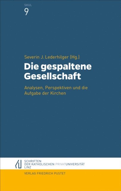 Severin J. Lederhilger - Die gespaltene Gesellschaft, E-bok