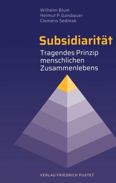 Clemens Sedmak, Helmut P. Gaisbauer, Wilhelm Blum - Subsidiarität, E-bok