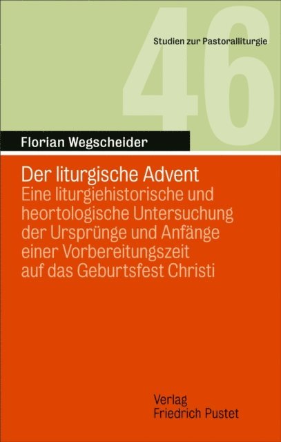Florian Wegscheider - Der liturgische Advent, E-bok